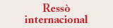 Ressò internacional