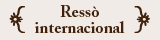 Ressò internacional