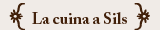 La cuina a Sils
