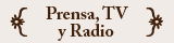 Prensa, TV y radio